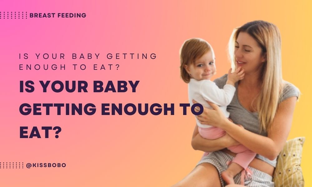 Is Your Baby Getting Enough to Eat? Check These Four Signs-KISSBOBO
